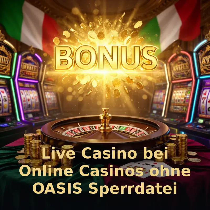 Live Casino bei Online Casinos ohne OASIS Sperrdatei